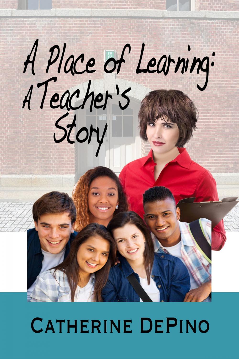 Big bigCover of A Place of Learning: A Teacher's Story