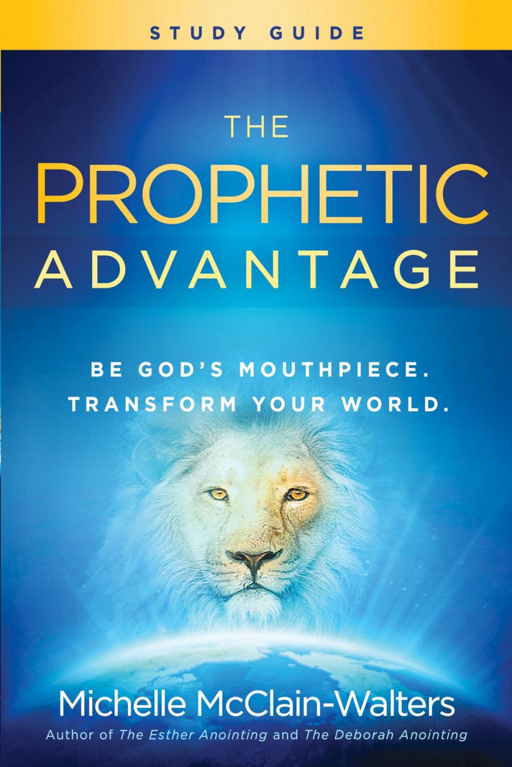 Big bigCover of The Prophetic Advantage Study Guide