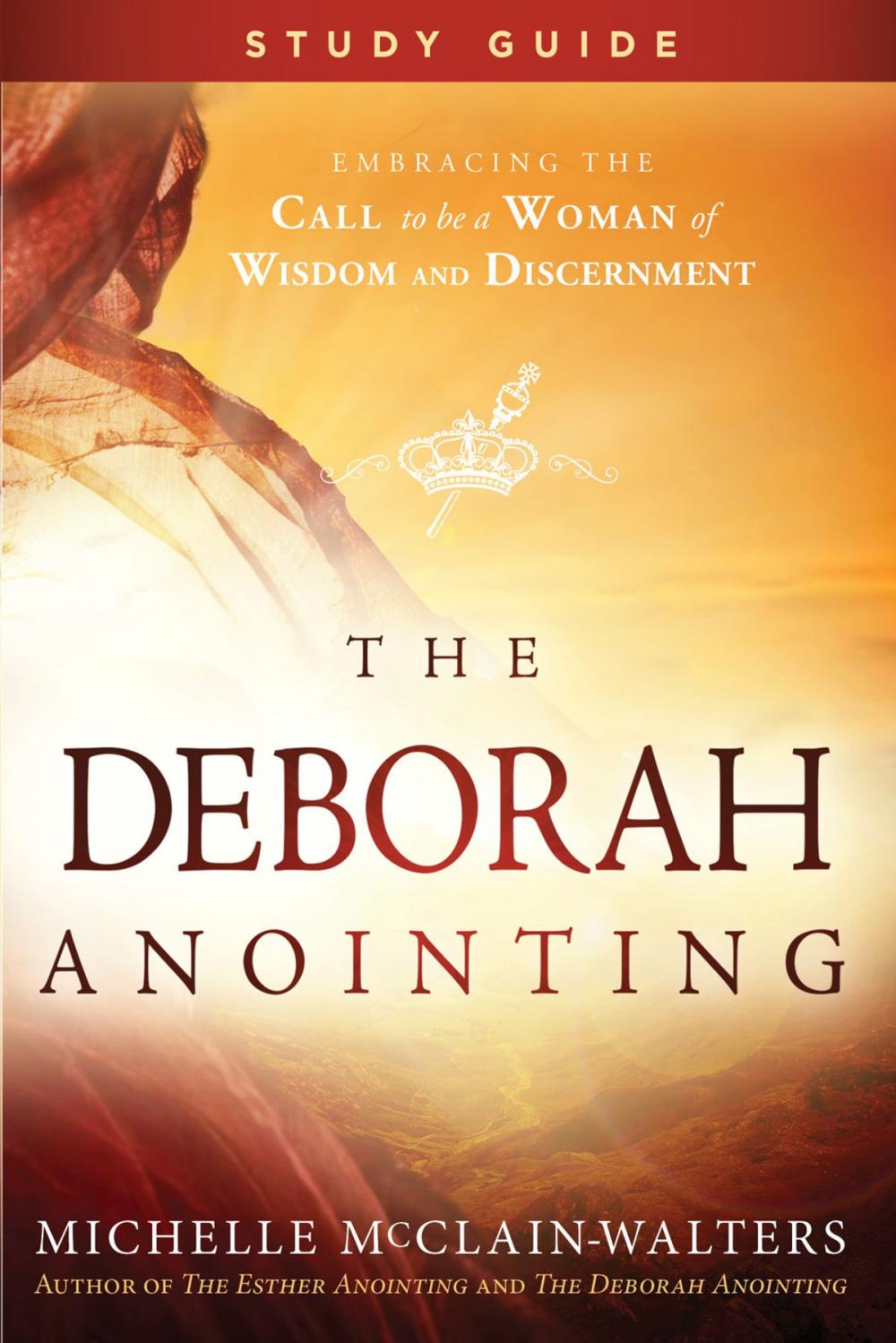 Big bigCover of The Deborah Anointing Study Guide