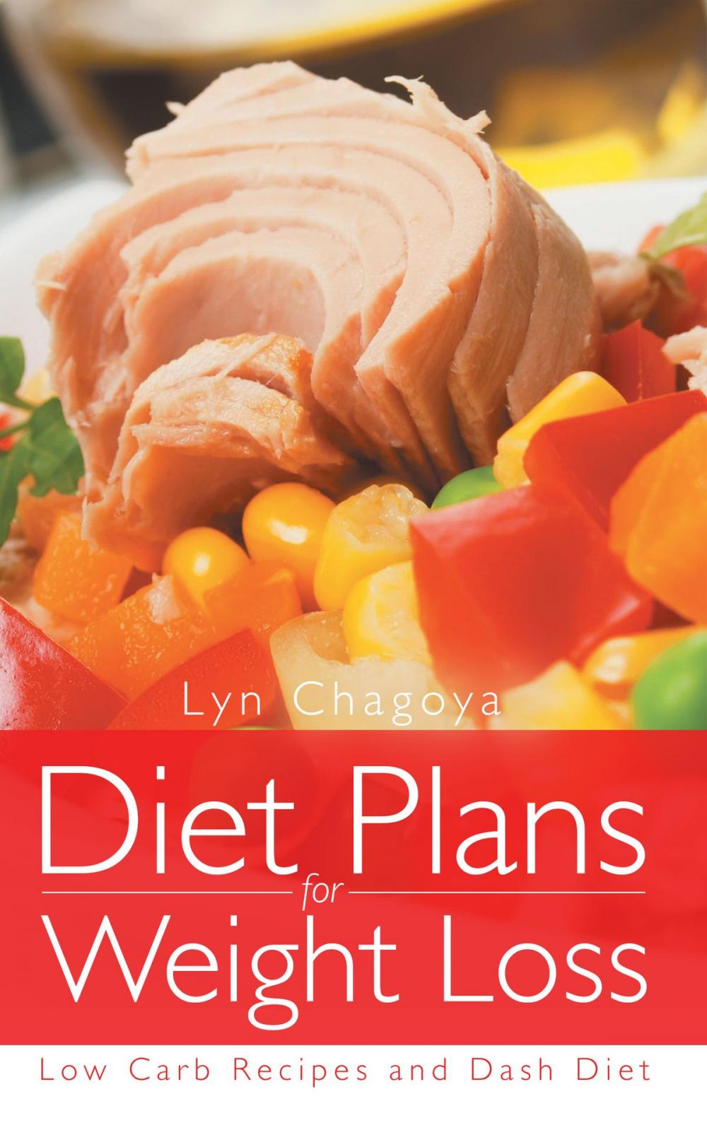 Big bigCover of Diet Plans for Weight Loss: Low Carb Recipes and Dash Diet