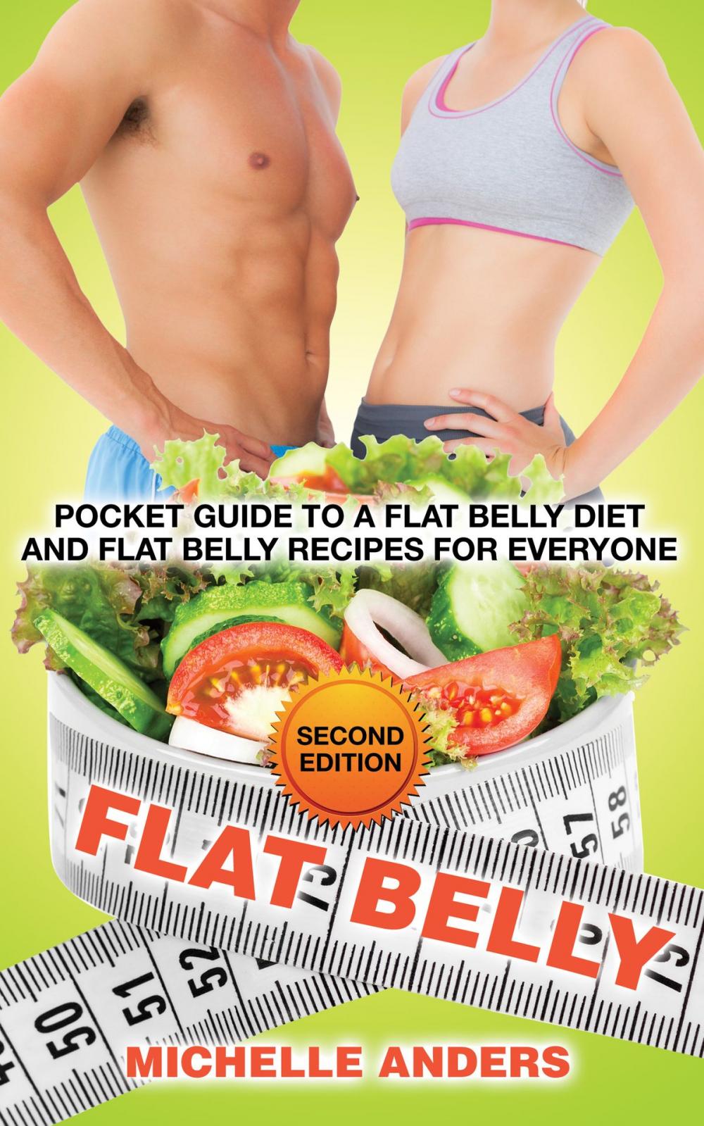 Big bigCover of Flat Belly [Second Edition]: Pocket Guide to a Flat Belly Diet and Flat Belly Recipes for Everyone