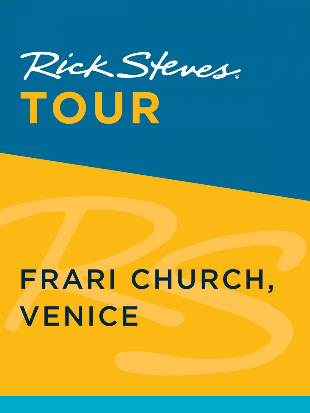 Big bigCover of Rick Steves Tour: Frari Church, Venice (Enhanced)