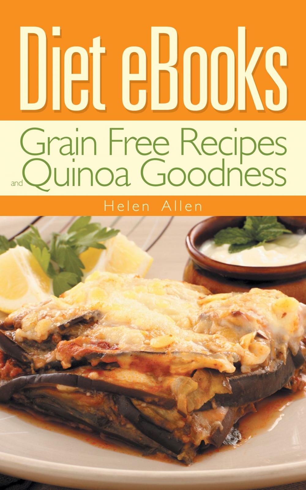 Big bigCover of Diet eBooks: Grain Free Recipes and Quinoa Goodness