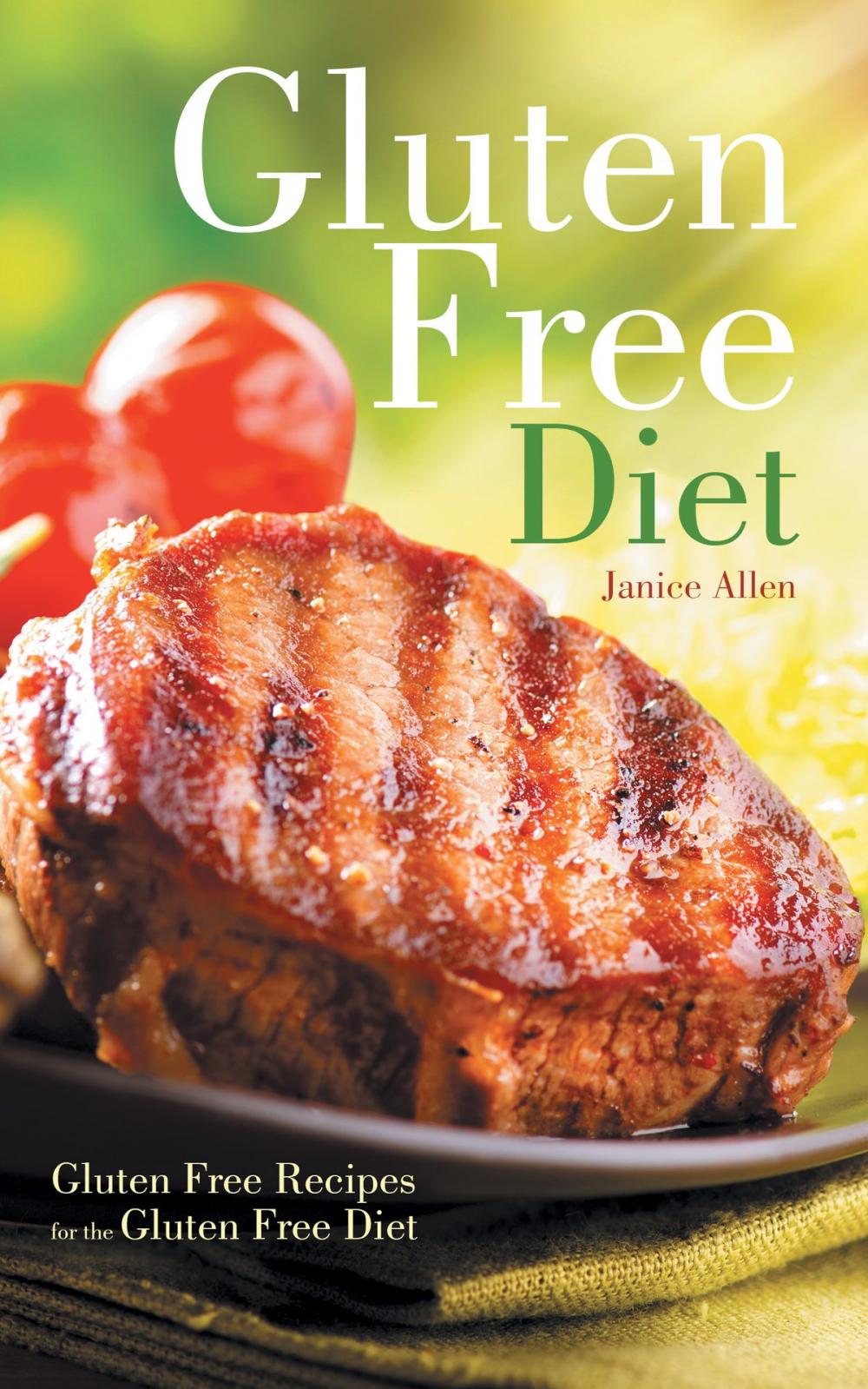 Big bigCover of Gluten Free Diet: Gluten Free Recipes for the Gluten Free Diet