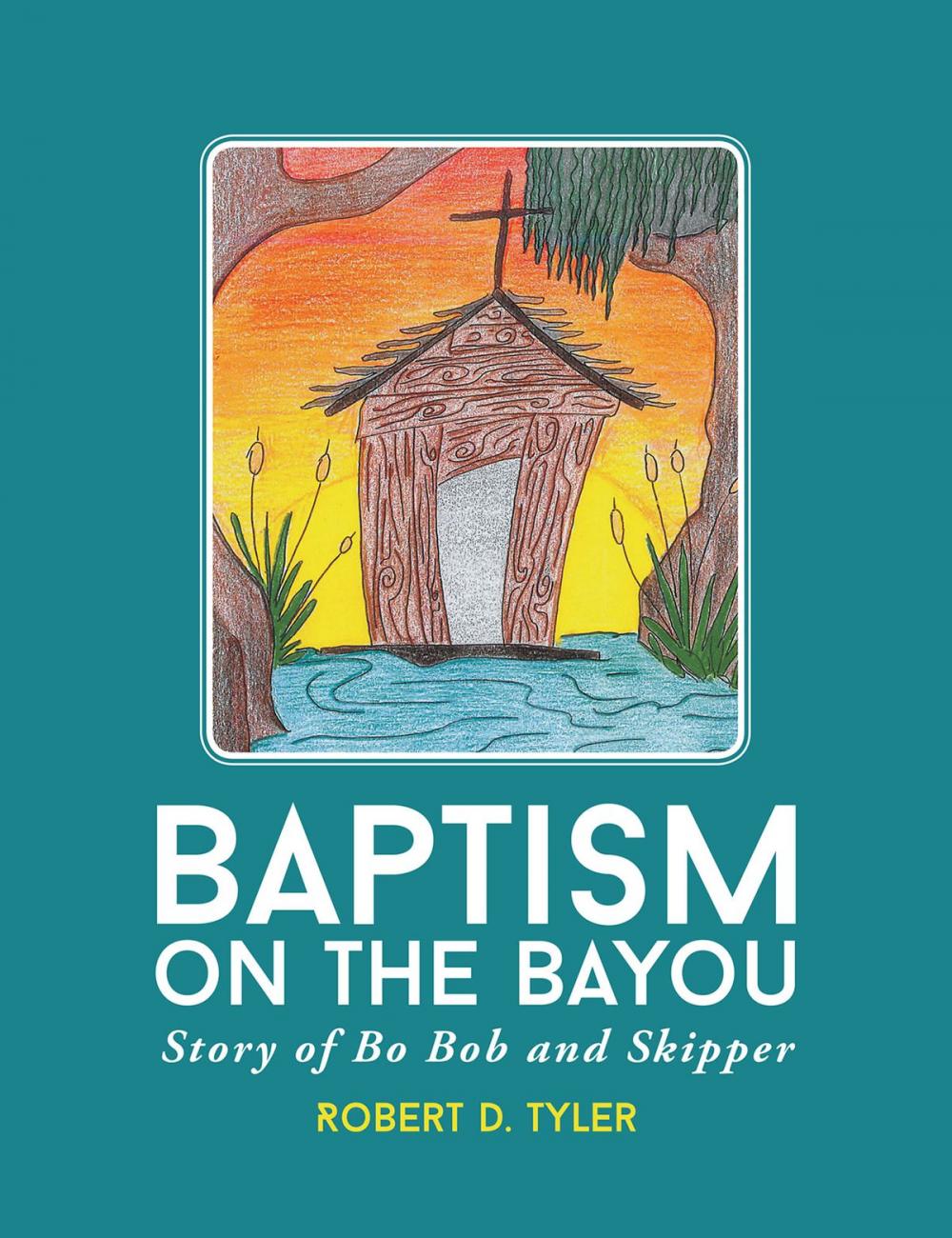 Big bigCover of Baptism on the Bayou