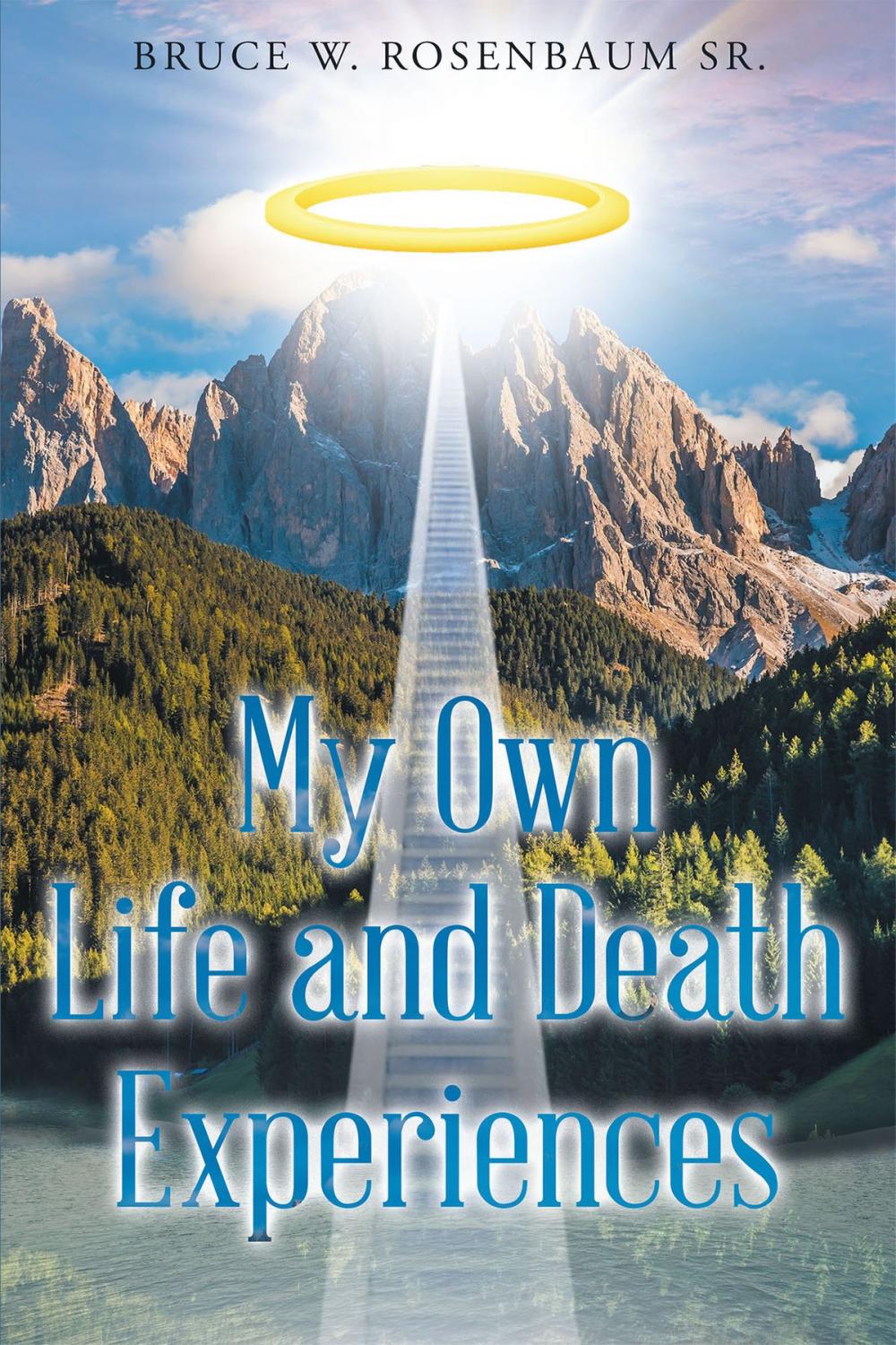 Big bigCover of My Own Life and Death Experiences