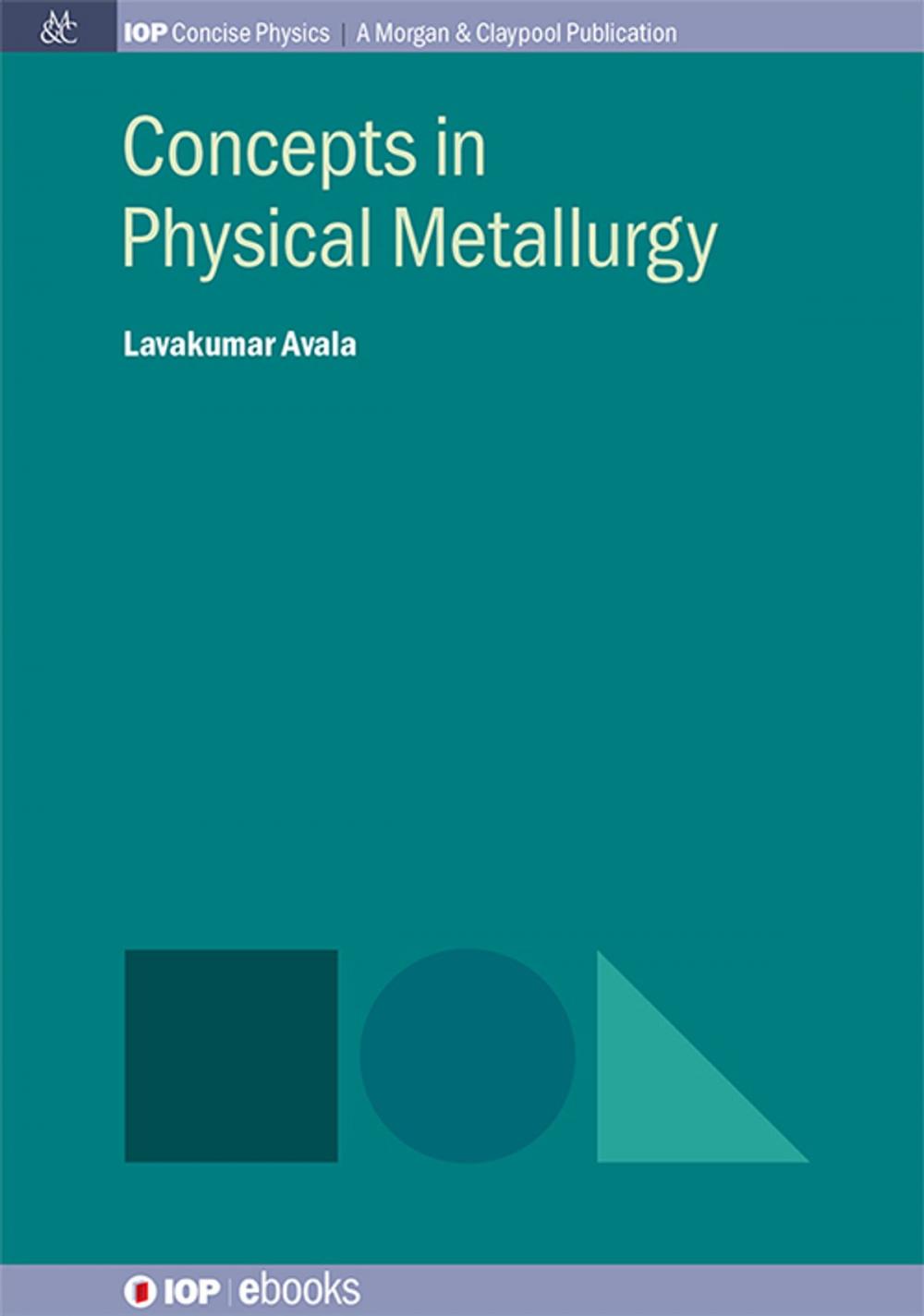 Big bigCover of Concepts in Physical Metallurgy