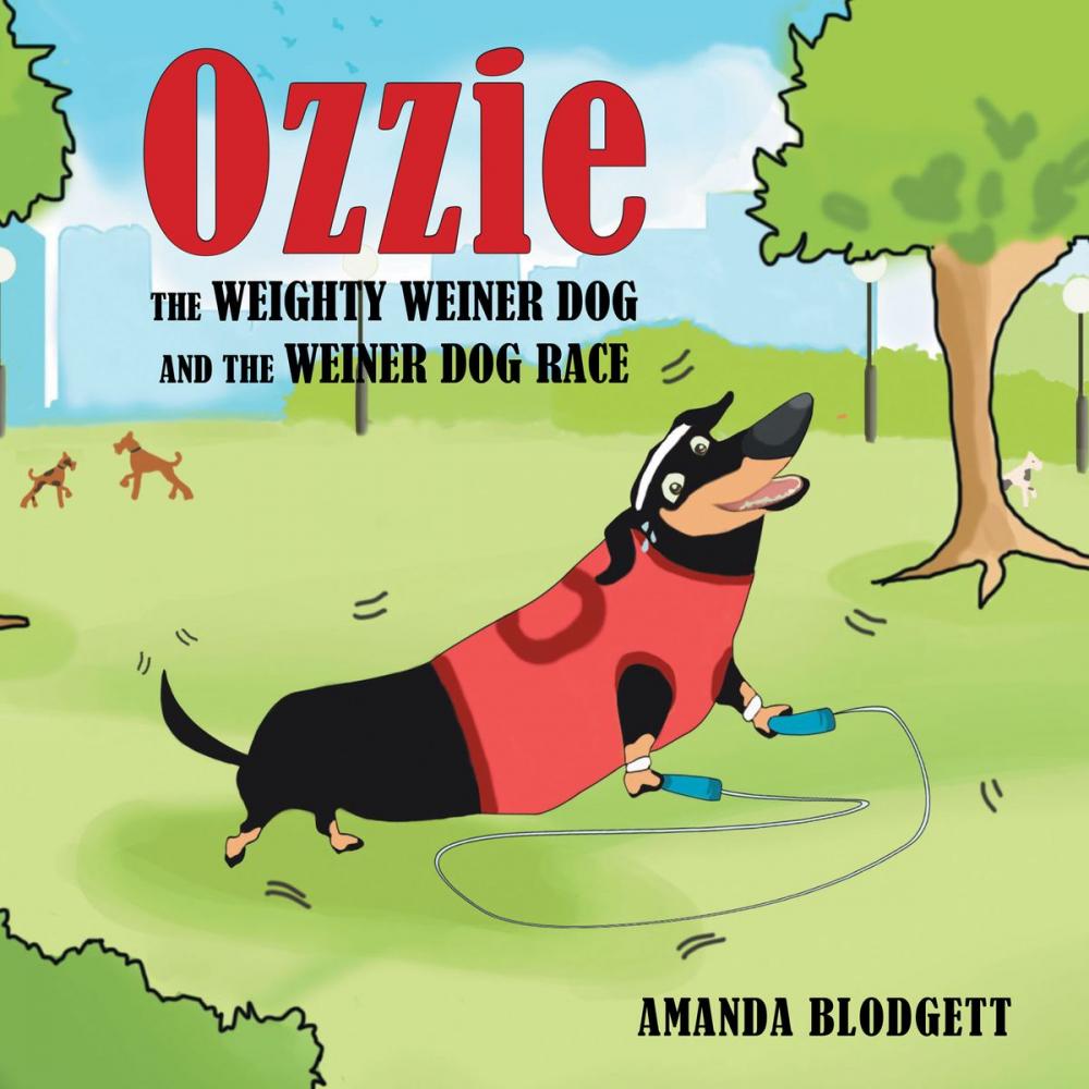 Big bigCover of Ozzie the Weighty Weiner Dog and the Weiner Dog Race