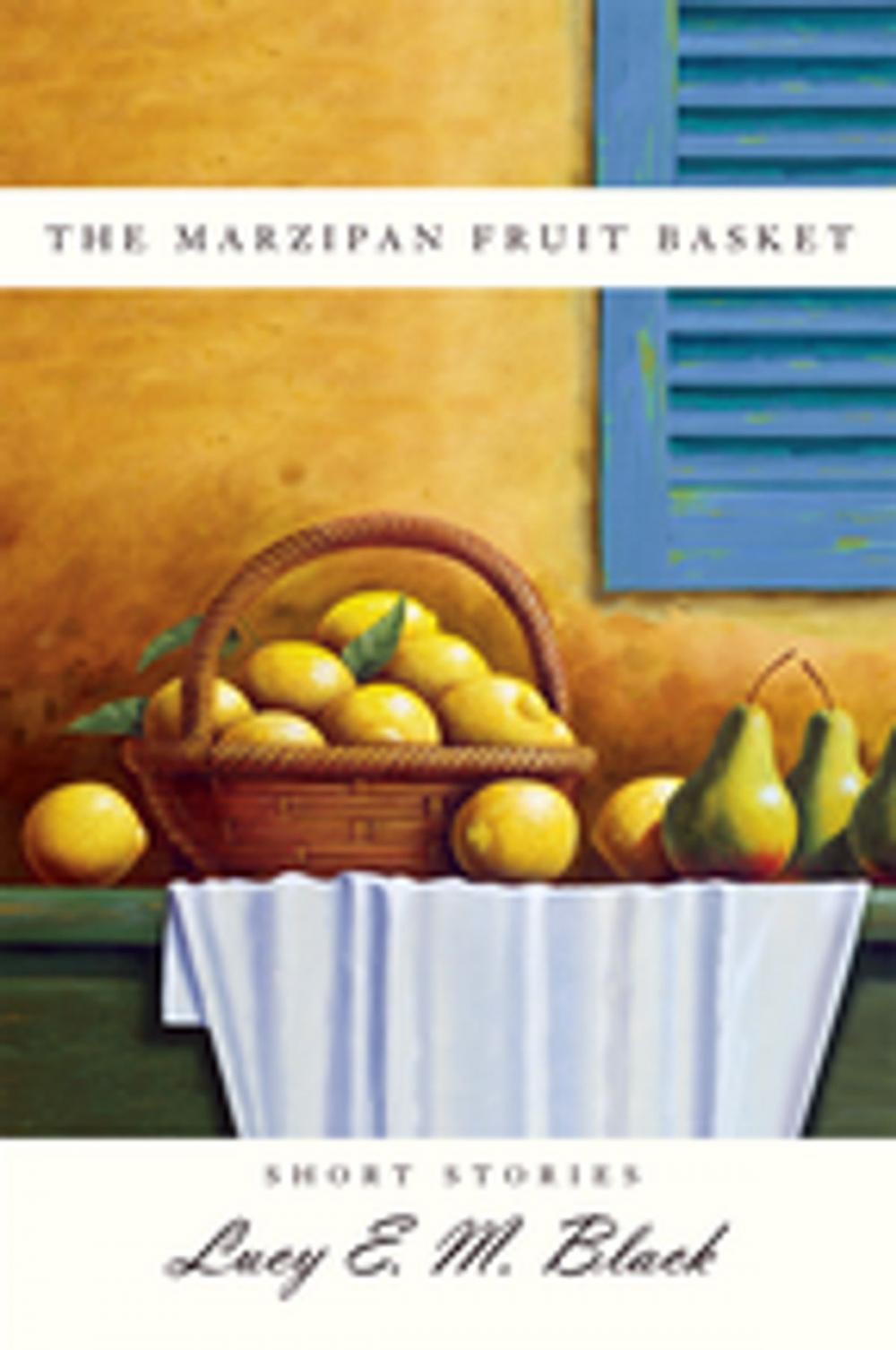 Big bigCover of The Marzipan Fruit Basket