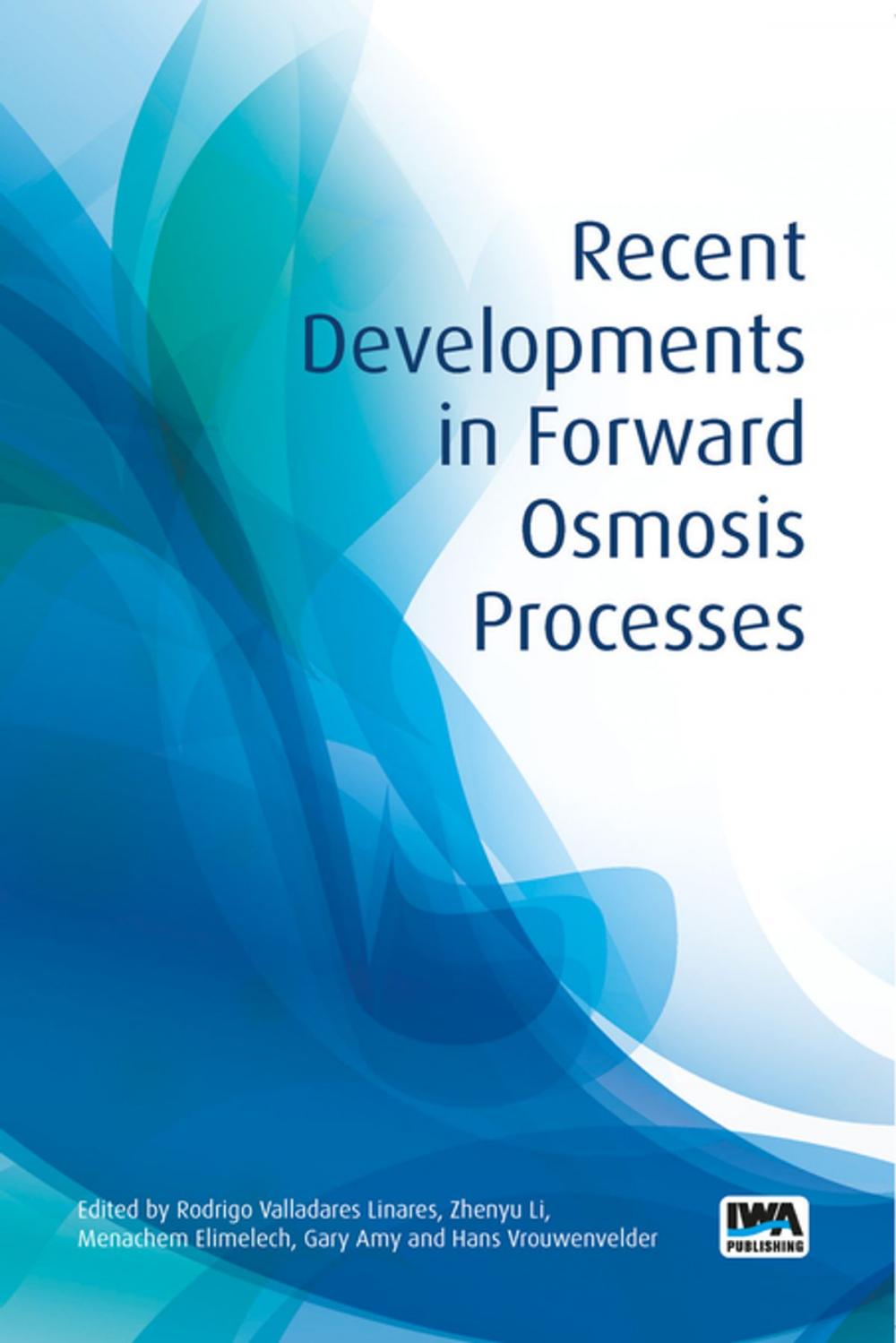 Big bigCover of Recent Developments in Forward Osmosis Processes