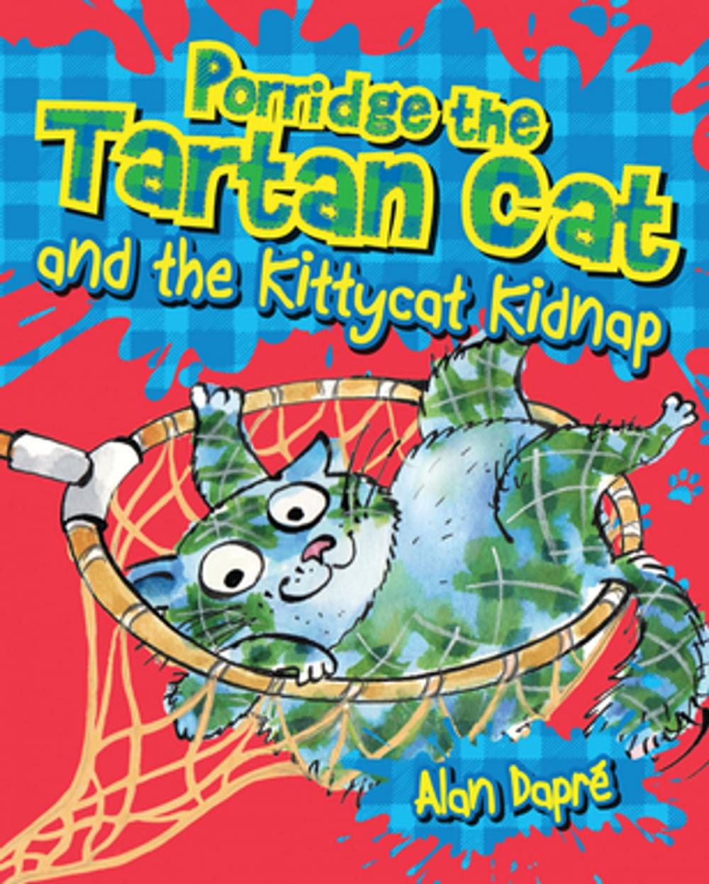 Big bigCover of Porridge the Tartan Cat and the Kittycat Kidnap