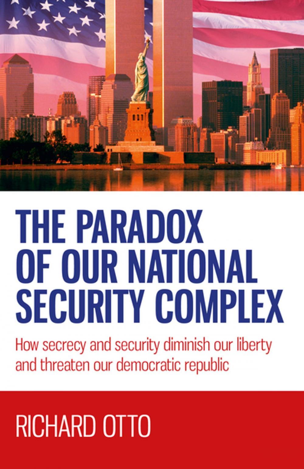 Big bigCover of The Paradox of our National Security Complex