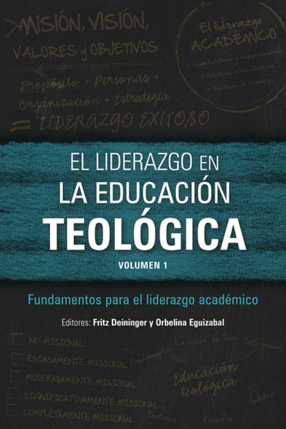 Big bigCover of El liderazgo en la educación teológica, volumen 1