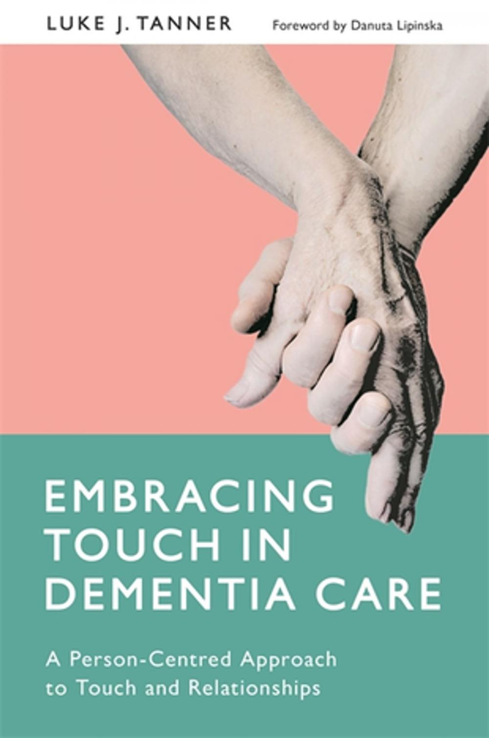 Big bigCover of Embracing Touch in Dementia Care