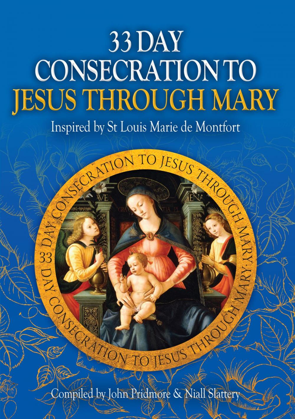 Big bigCover of 33 Day Consecration to Jesus through Mary - Inspired by St Louis Marie de Monfort