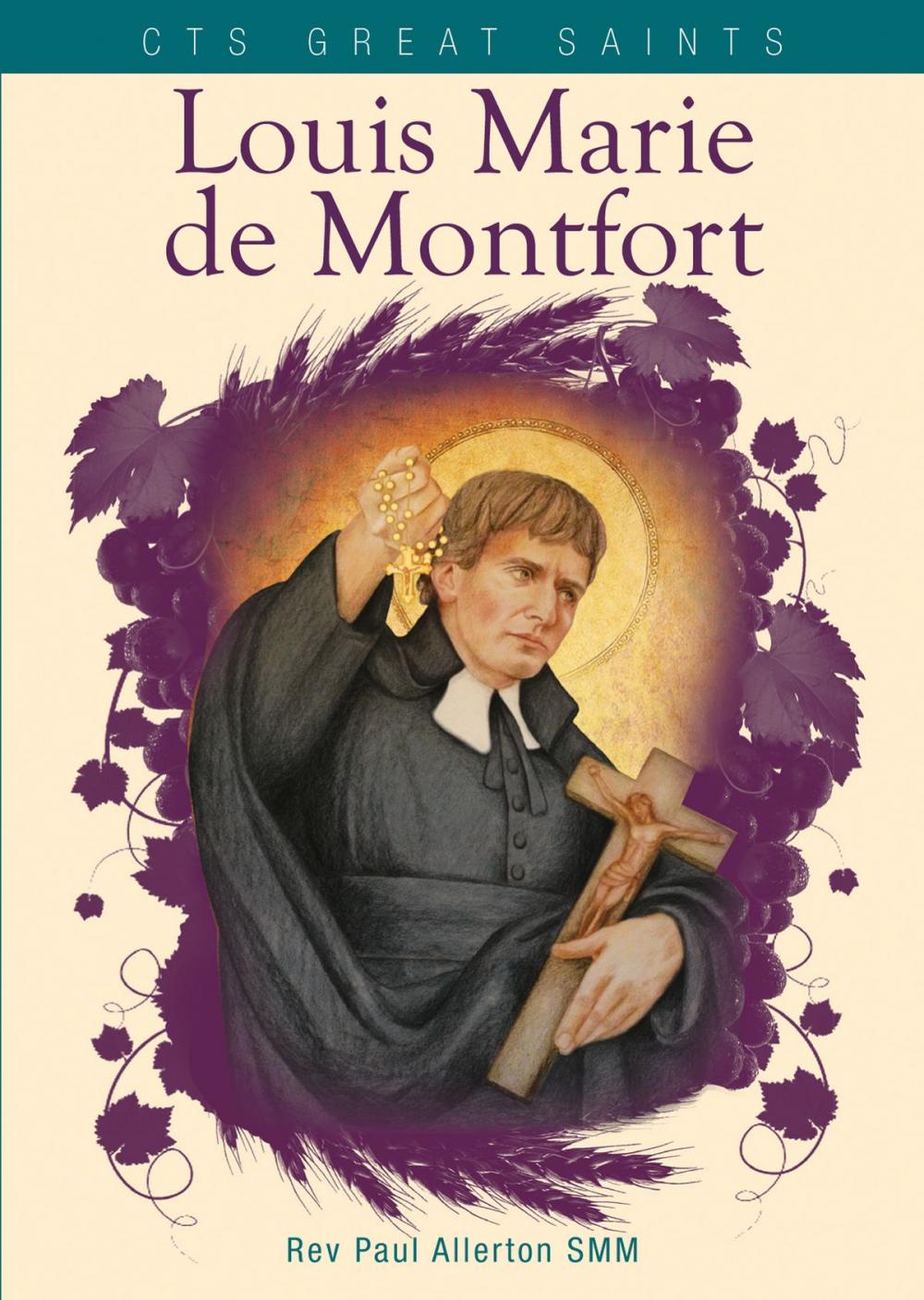 Big bigCover of Louis Marie de Montfort: His Life, Message and Teaching