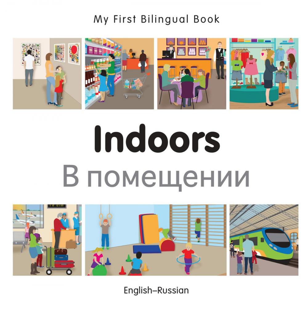 Big bigCover of My First Bilingual Book–Indoors (English–Russian)