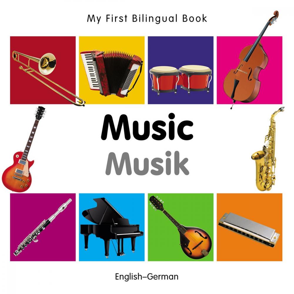 Big bigCover of My First Bilingual Book–Music (English–German)