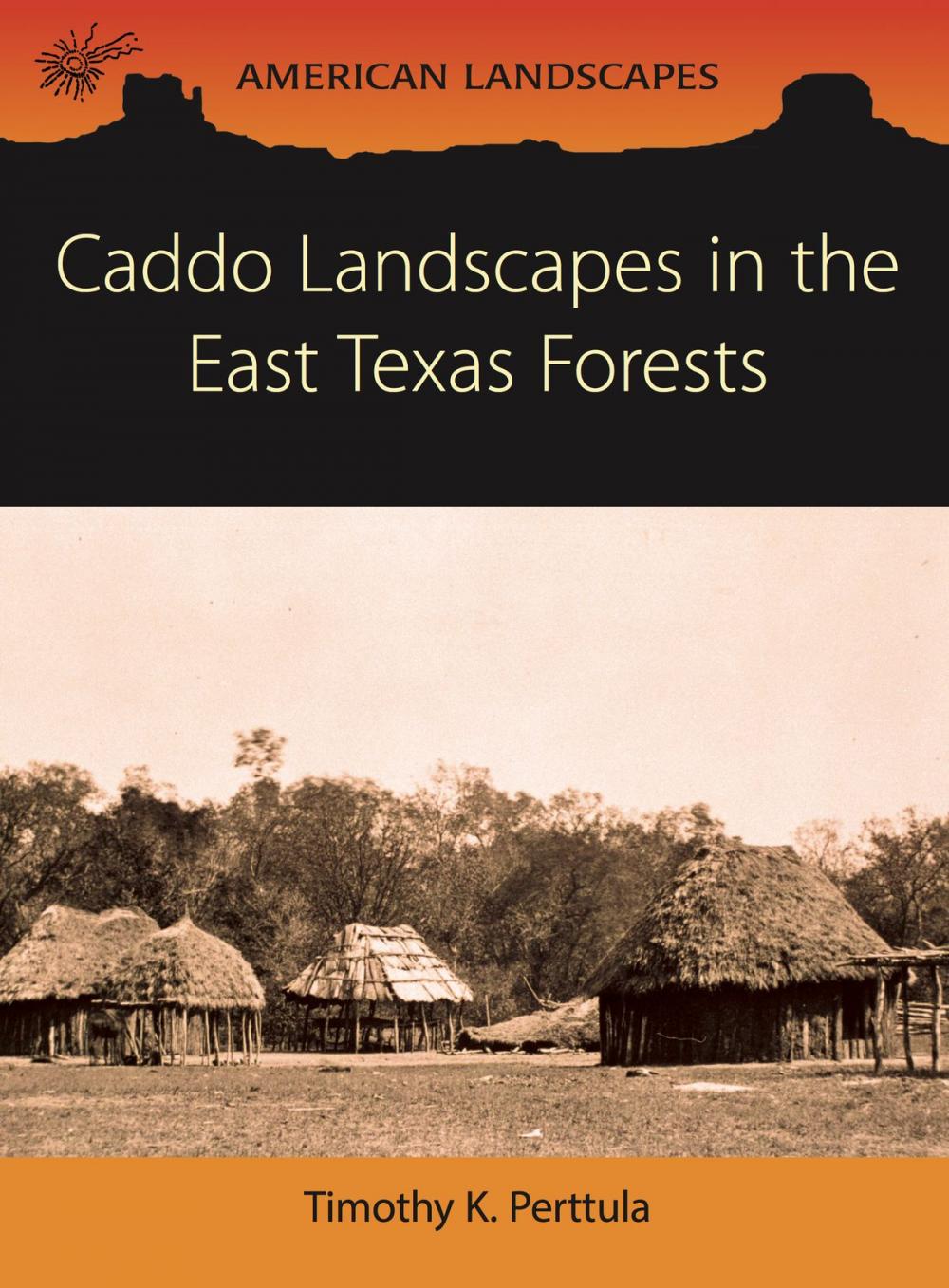 Big bigCover of Caddo Landscapes in the East Texas Forests