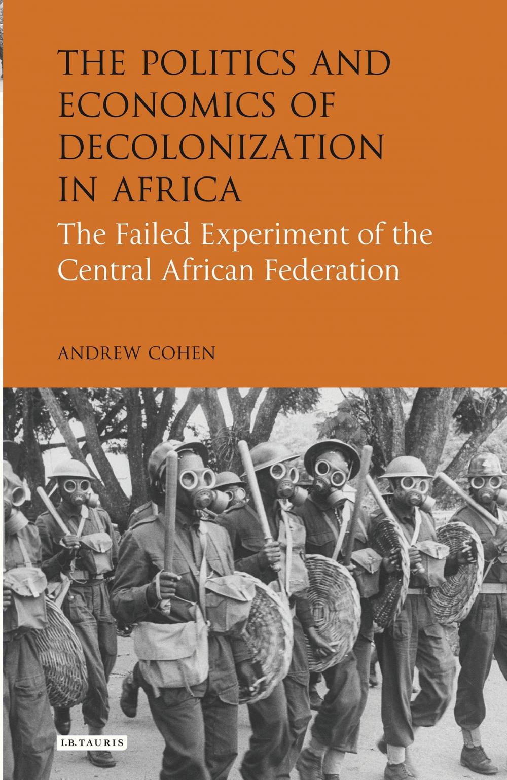 Big bigCover of The Politics and Economics of Decolonization in Africa