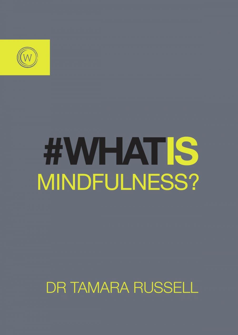 Big bigCover of What is Mindfulness?