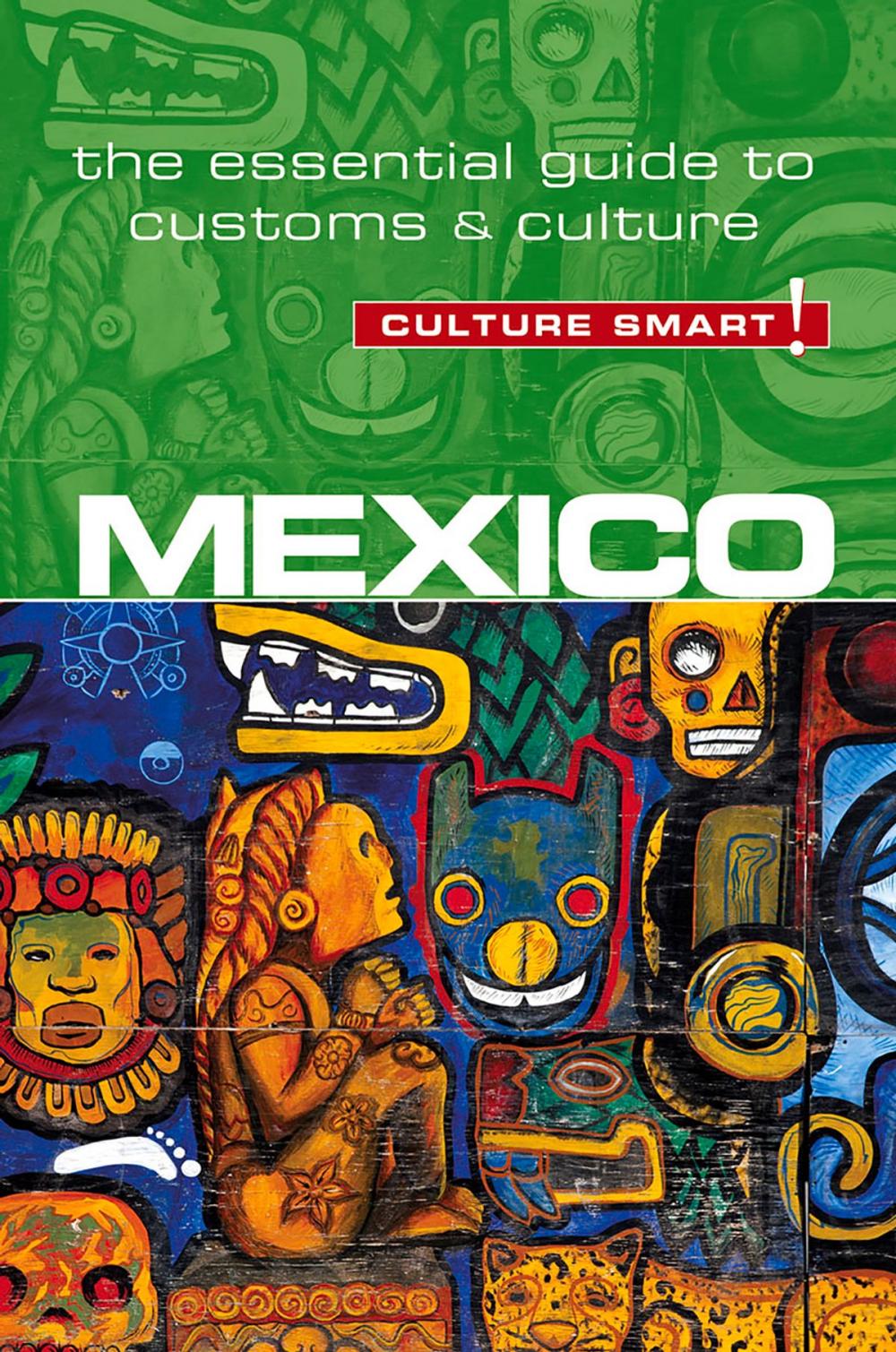 Big bigCover of Mexico - Culture Smart!