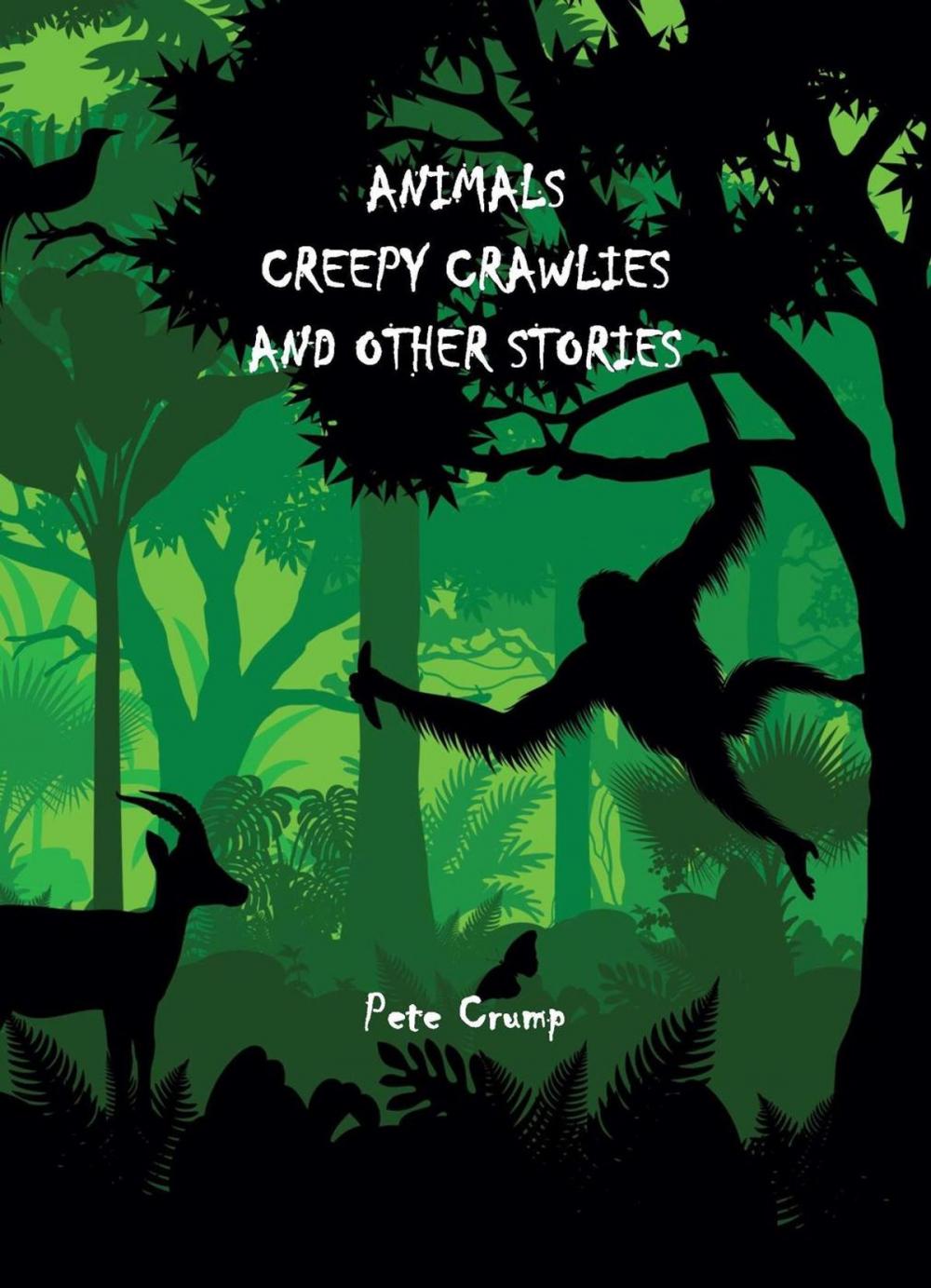 Big bigCover of Animals, Creepy Crawlies and Other Stories