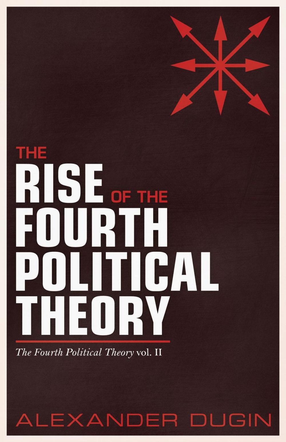 Big bigCover of The Rise of the Fourth Political Theory