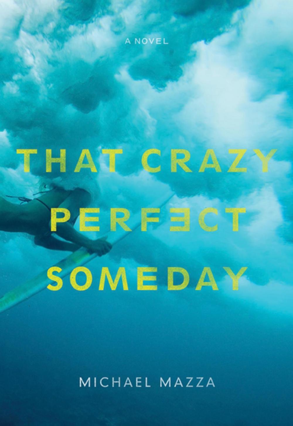 Big bigCover of That Crazy Perfect Someday