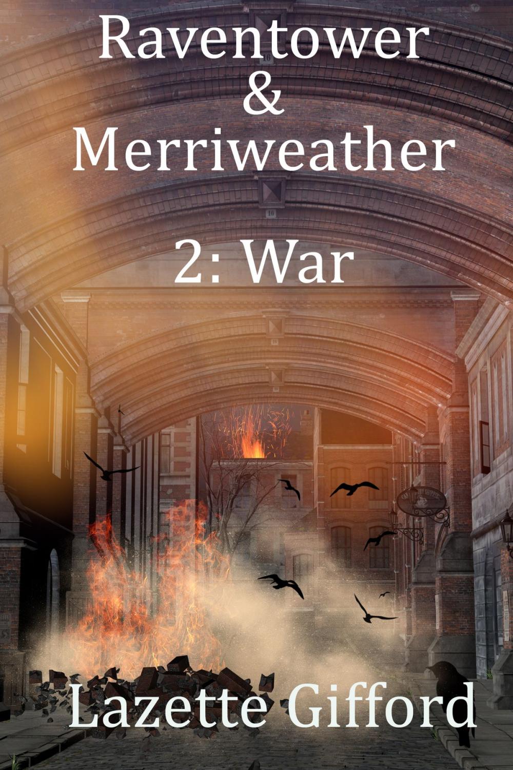 Big bigCover of Raventower & Merriweather 2: War