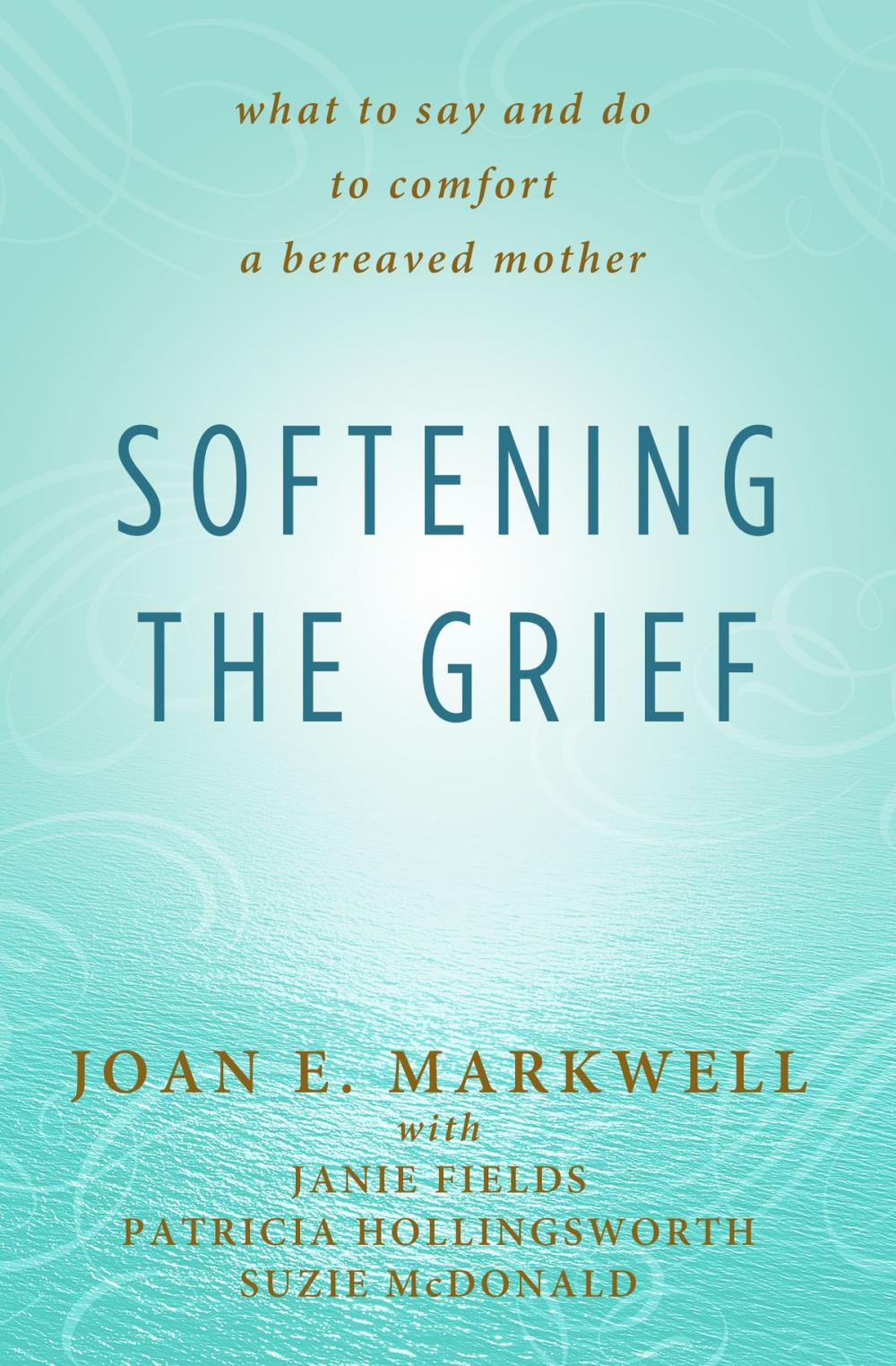 Big bigCover of Softening the Grief