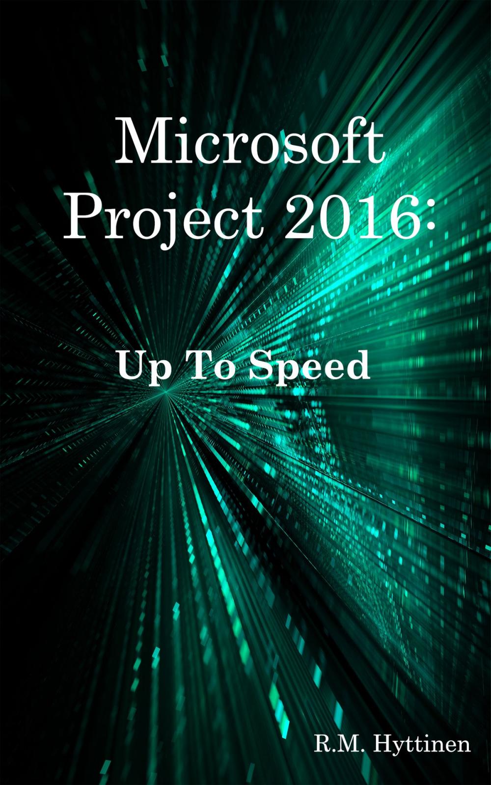 Big bigCover of Microsoft Project 2016: Up To Speed