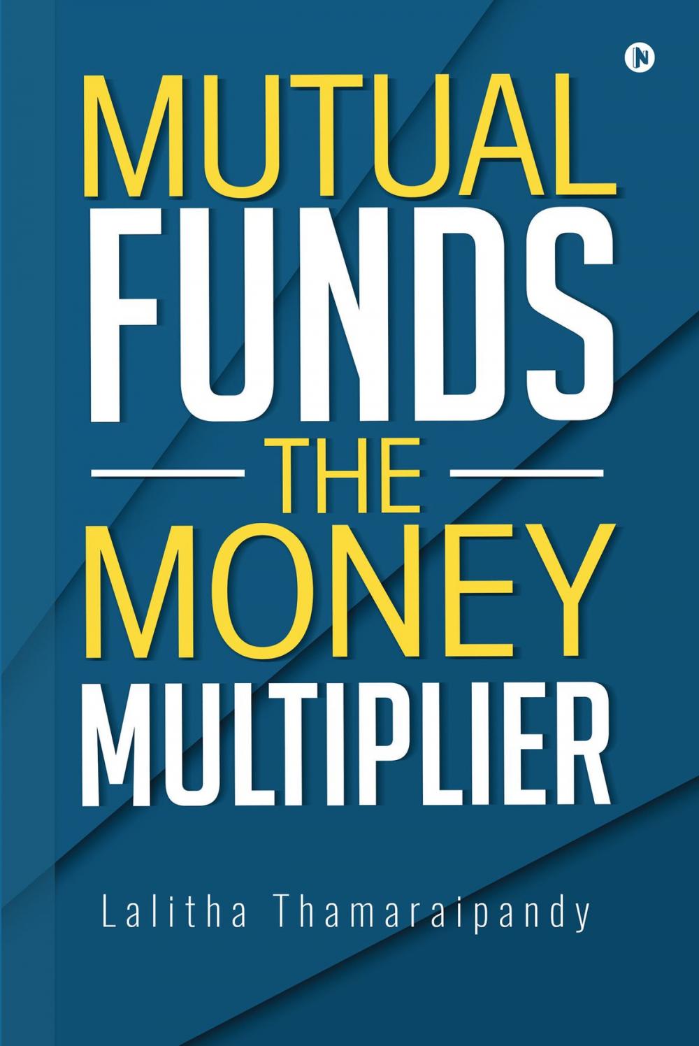 Big bigCover of Mutual Funds: The Money Multiplier