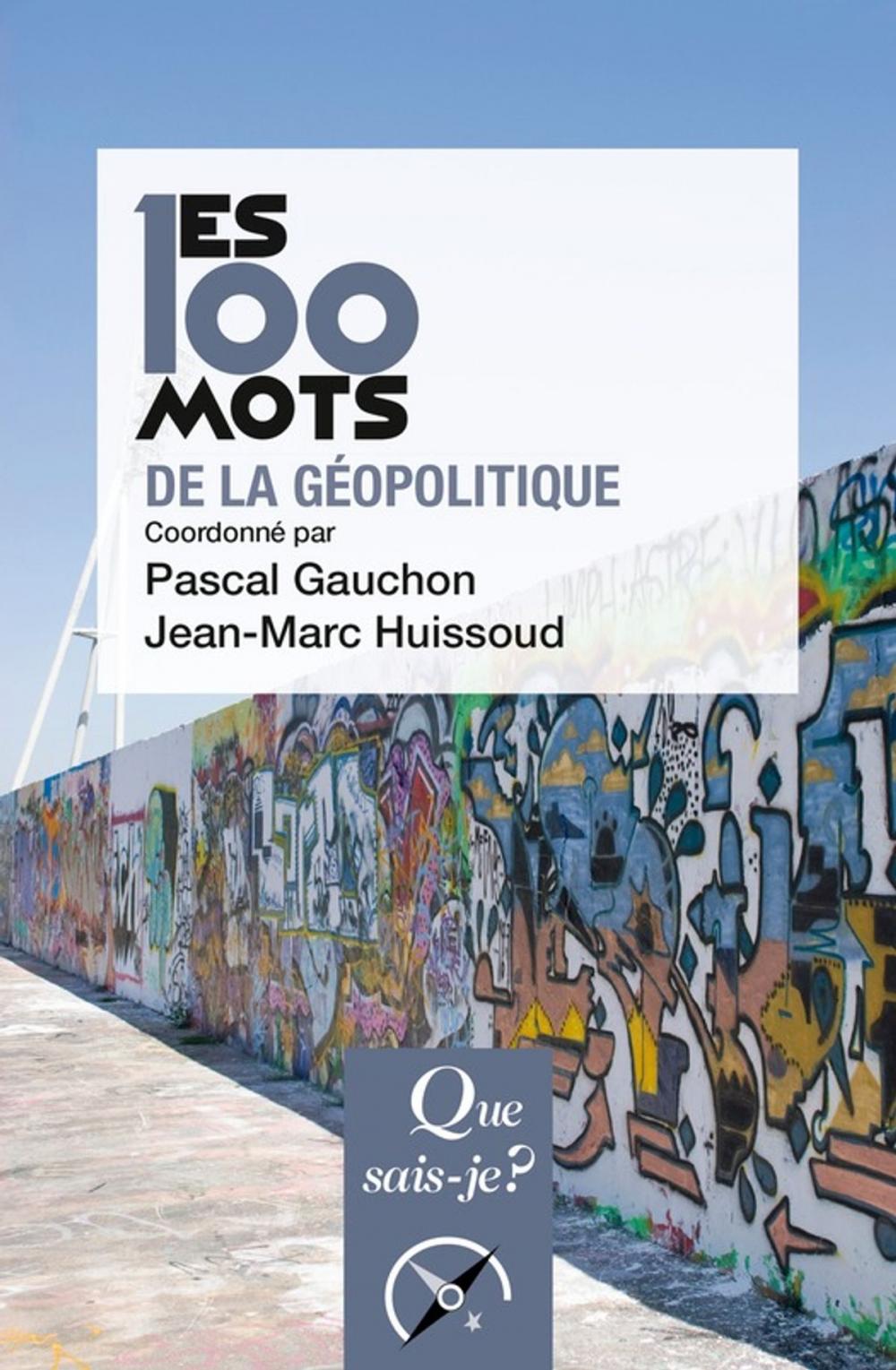 Big bigCover of Les 100 mots de la géopolitique.