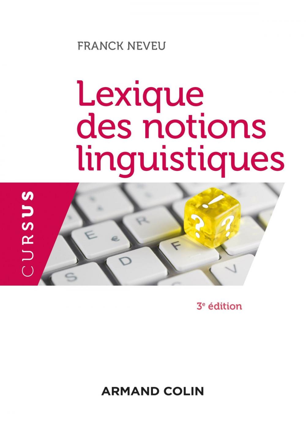 Big bigCover of Lexique des notions linguistiques - 3e éd.