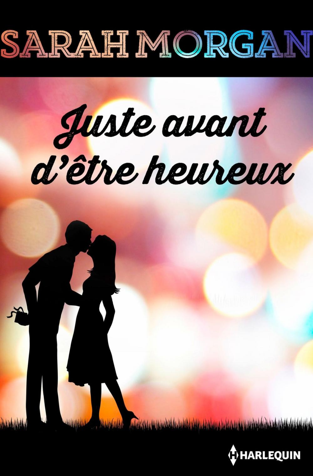 Big bigCover of Juste avant d'être heureux