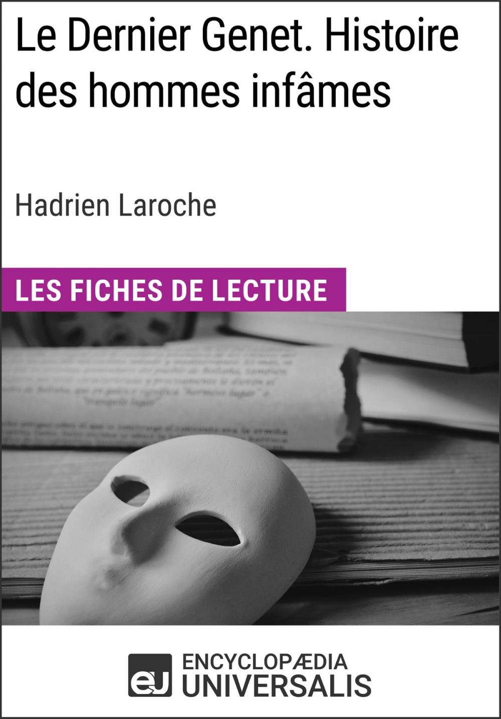 Big bigCover of Le Dernier Genet. Histoire des hommes infâmes d'Hadrien Laroche