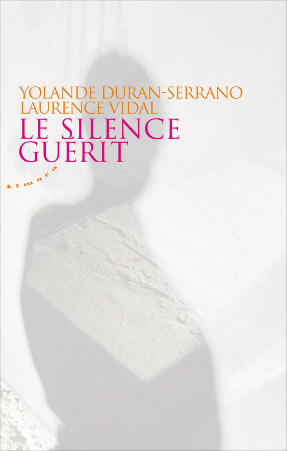 Big bigCover of Le silence guérit