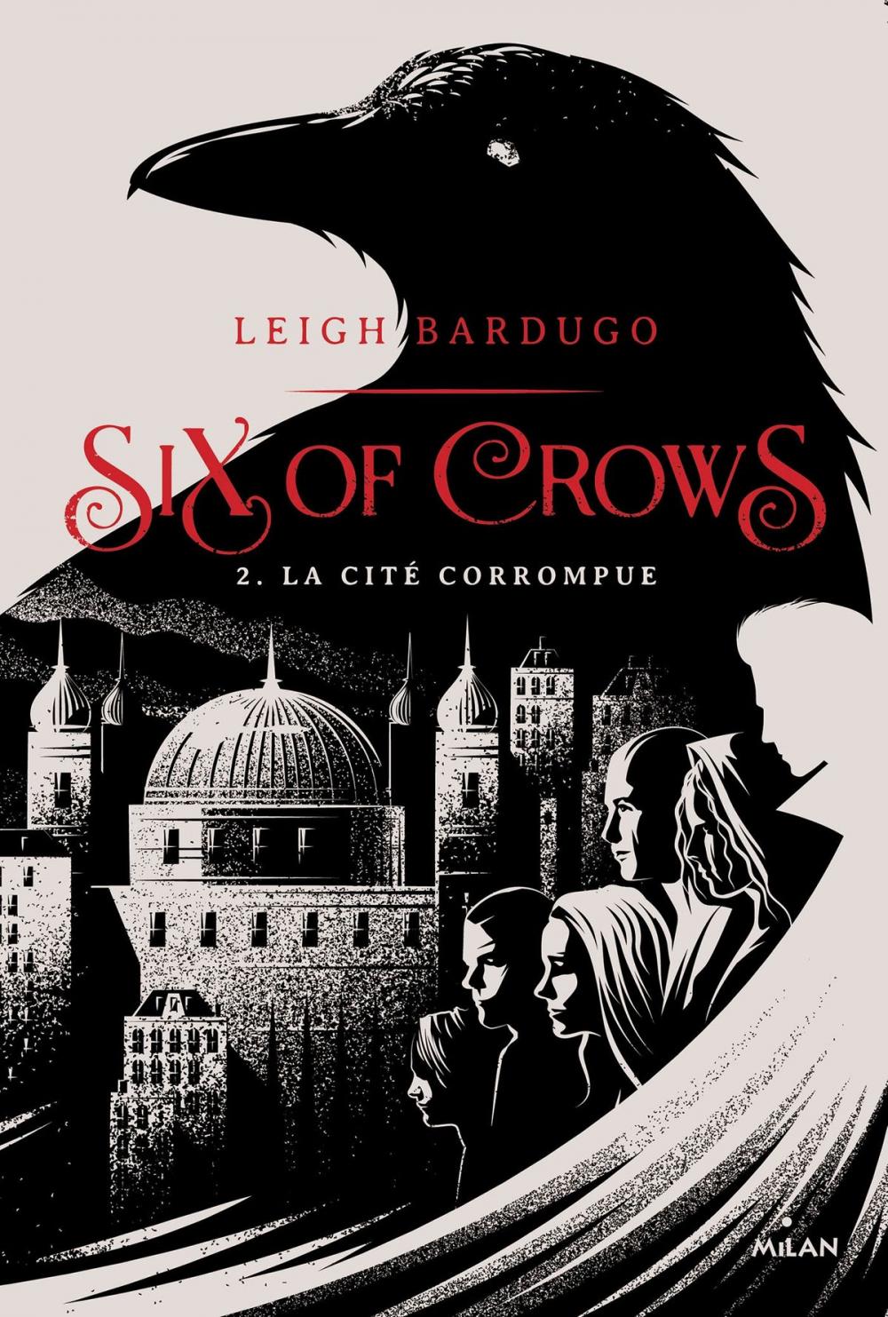 Big bigCover of Six of crows, Tome 02