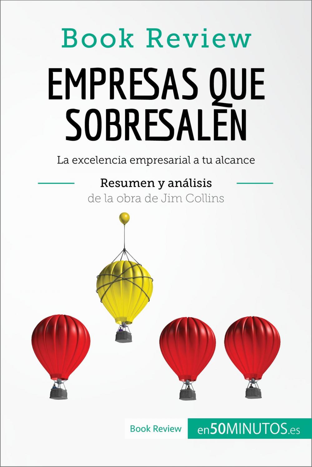 Big bigCover of Empresas que sobresalen de Jim Collins (Análisis de la obra)