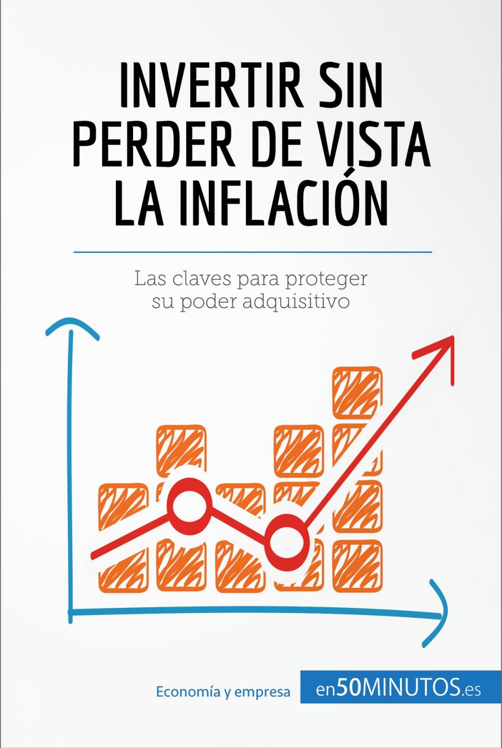 Big bigCover of Invertir sin perder de vista la inflación