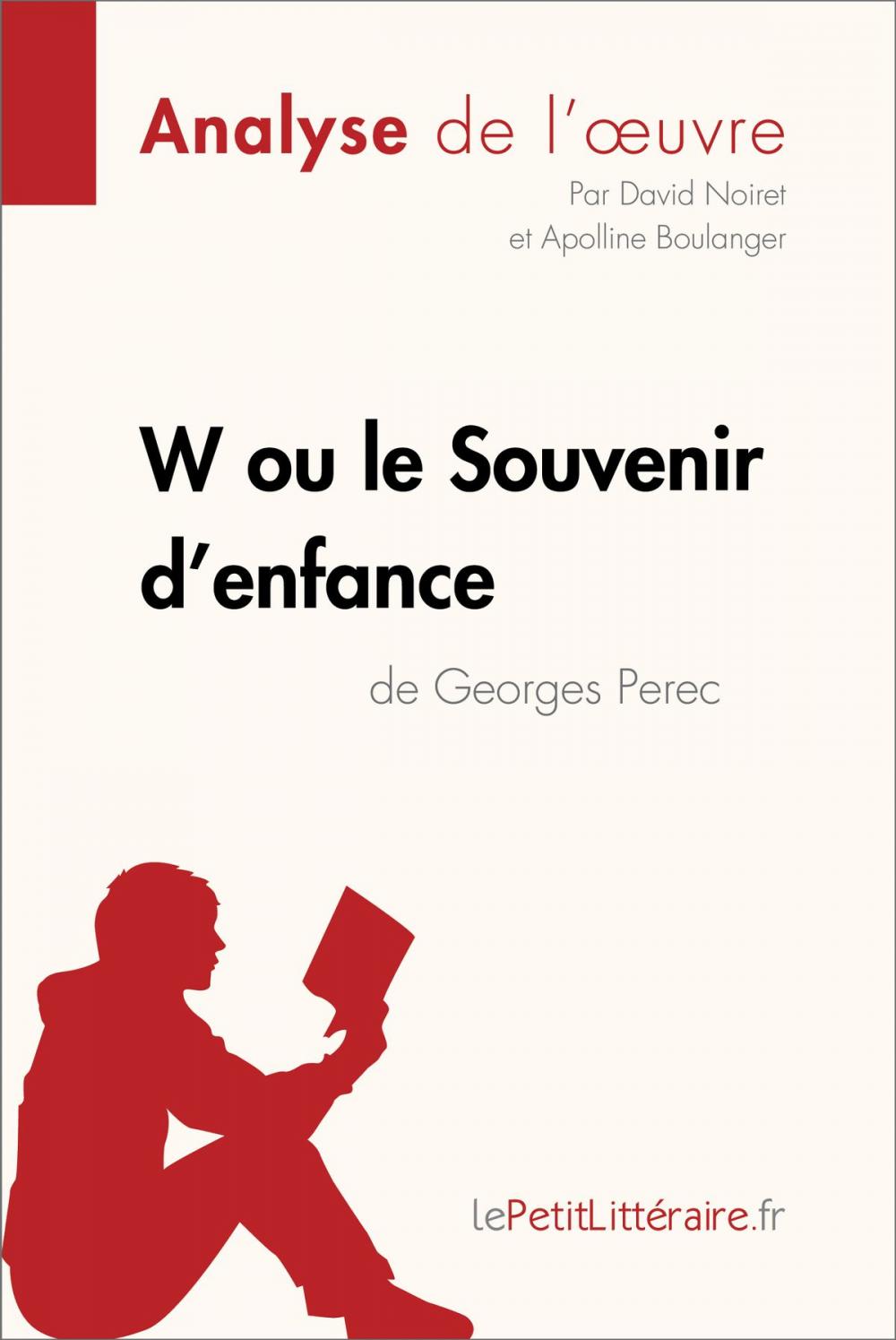 Big bigCover of W ou le Souvenir d'enfance de Georges Perec (Analyse de l'oeuvre)