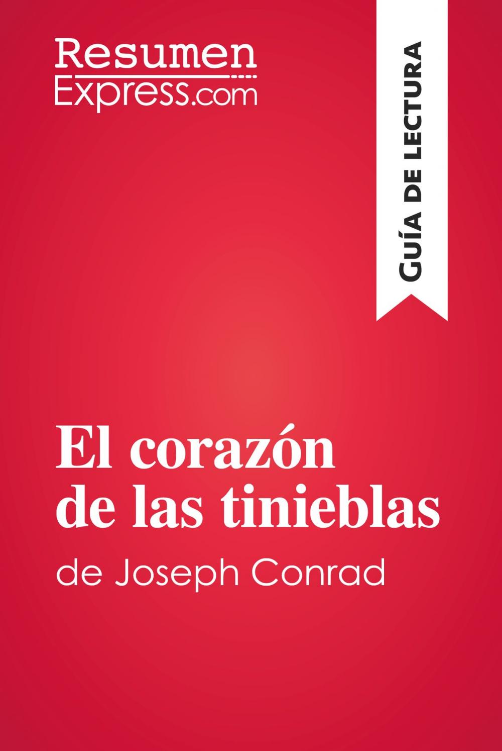 Big bigCover of El corazón de las tinieblas de Joseph Conrad (Guía de lectura)