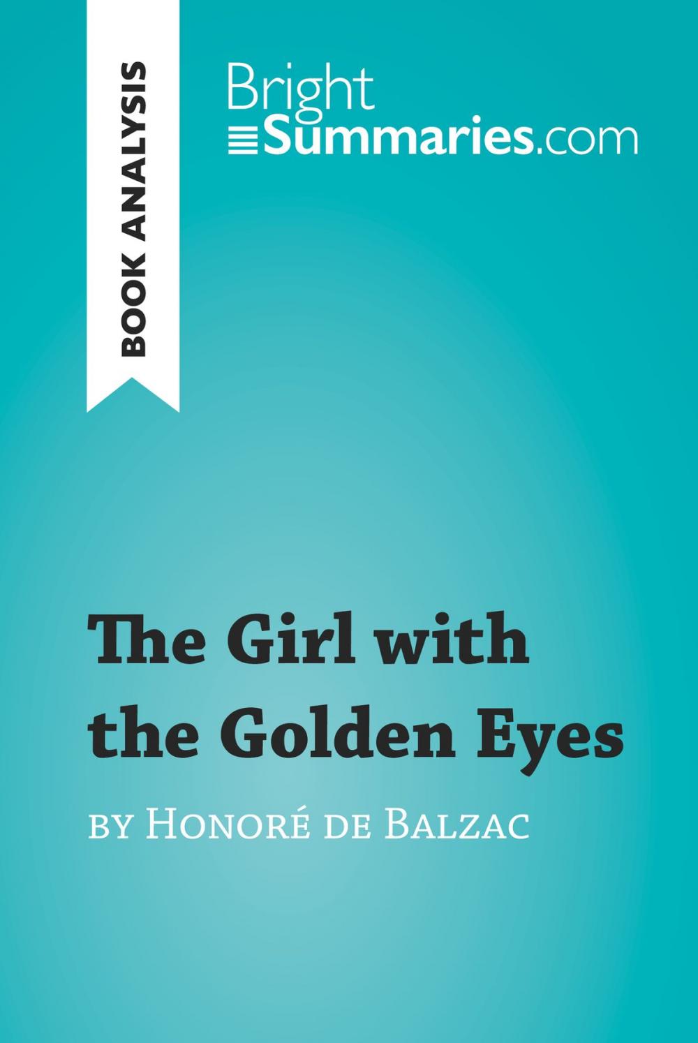 Big bigCover of The Girl with the Golden Eyes by Honoré de Balzac (Book Analysis)