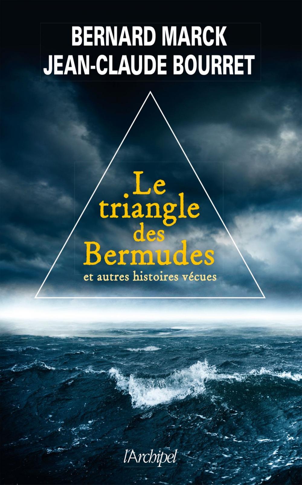 Big bigCover of Le triangle des bermudes et autres histoires vécues