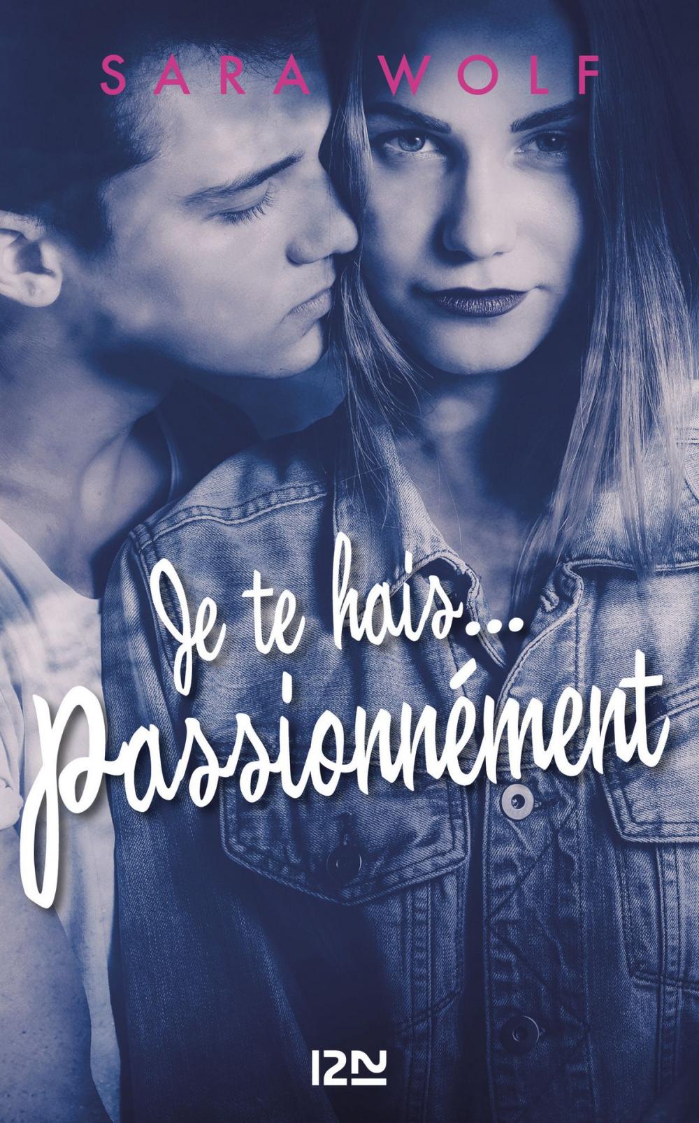 Big bigCover of Je te hais... passionnément - tome 1