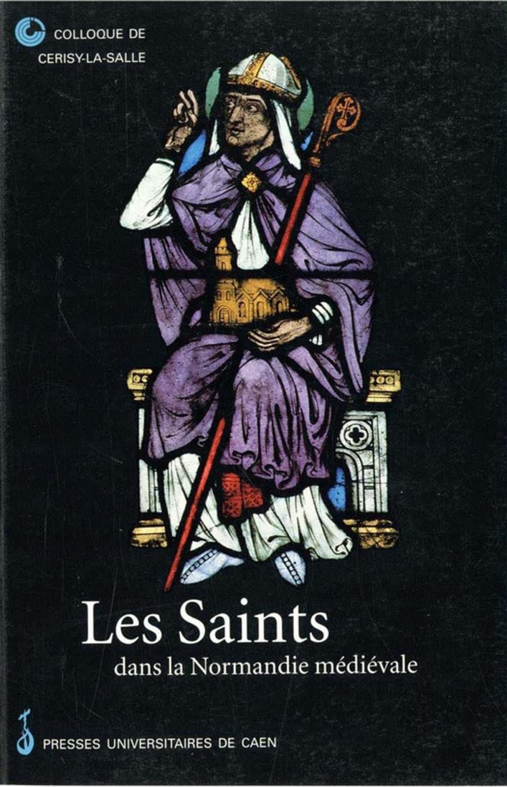 Big bigCover of Les Saints dans la Normandie médiévale