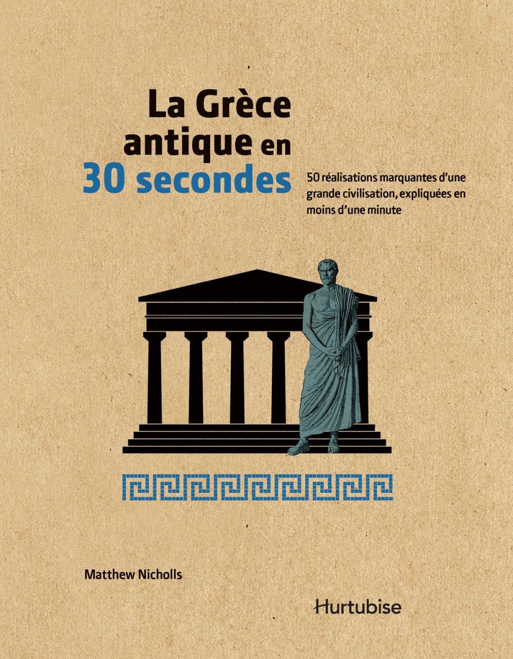 Big bigCover of La Grèce antique en 30 secondes