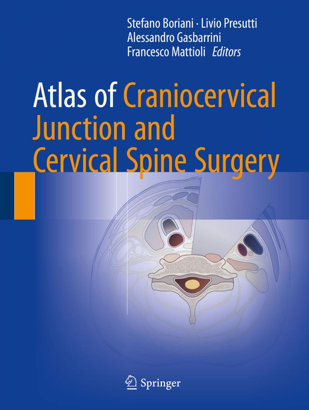 Big bigCover of Atlas of Craniocervical Junction and Cervical Spine Surgery