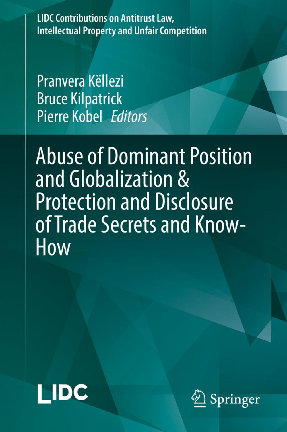 Big bigCover of Abuse of Dominant Position and Globalization & Protection and Disclosure of Trade Secrets and Know-How